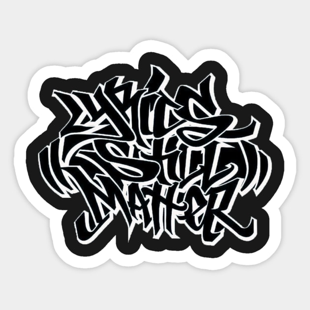 #LYRICSSTILLMATTER DESIGN black Sticker by CRAE